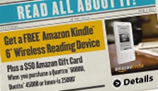Get a FREE Amazon Kindle&trade; 6" Wireless Reading Device. Plus a $50 Amazon Gift Card