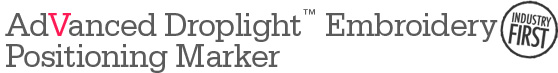 AdVanced Droplight&trade; Embroidery Positioning Marker