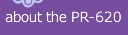 About the PR-620