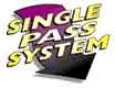 Single Pass System