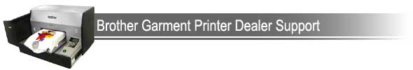 Brother Garment Printer Dealer Support