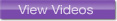 View Videos