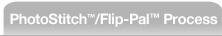PhotoStitch™/Flip-Pal™ Process