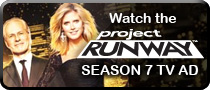 Click Here to View the Project Runway Season 7 TV Ad