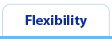 Flexibility