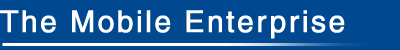 The Mobile Enterprise The Mobile Enterprise