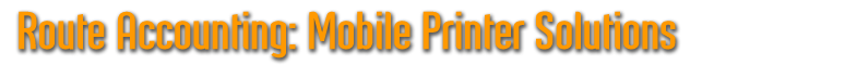 Route Acconting: Mobile Printer Solutions