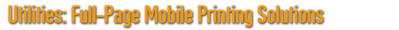 Utilities: Full-Page Mobile Printing Solutions