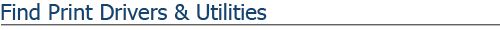 Find Print Drivers & Utilities