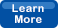 Learn More