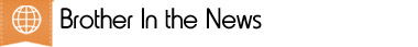 Brother in the News