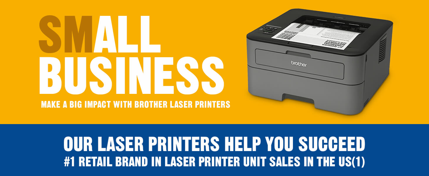 Small Business: Make a big impact with Brother laser printers