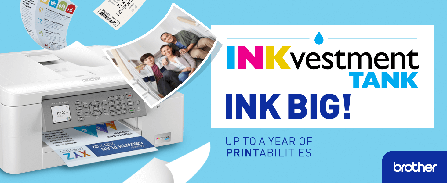 Brother INKvestment Tank: INK BIG! Up to a year of PRINTabilities