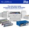 Brother HL-L3295CDW and Brother Genuine Toner: The only toner made exclusively by Brother for Brother. Reliable compatibility & superior performance. 
