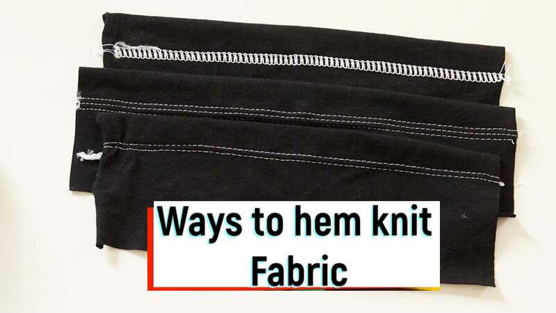 How To Hem Knit Fabric