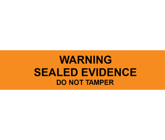 Warning sealed evidence label